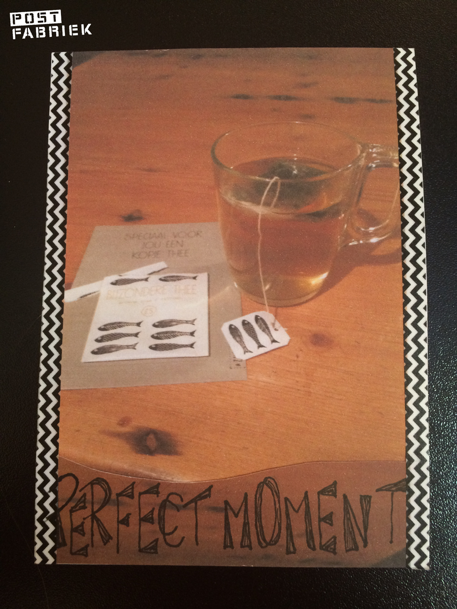 Mijn moeder maakte van de foto van het thee-momentje een kaartje en stuurde me dat op per post met een beschrijving van haar moment met Zusss